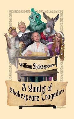 A Quintet of Shakespeare Tragedies (Romeo and J... 1515425185 Book Cover