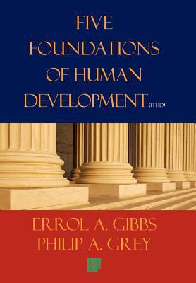 Five Foundations of Human Development: A Propos... 1456737716 Book Cover