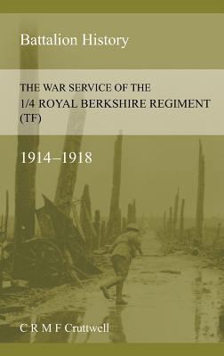 The War Service of the 1/4 Royal Berkshire Regi... 1783311886 Book Cover