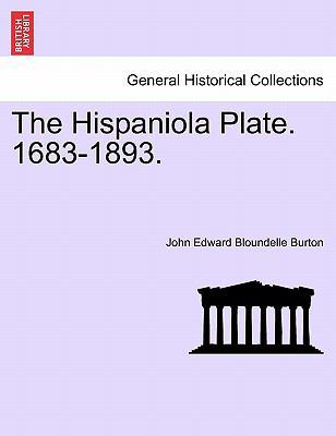 The Hispaniola Plate. 1683-1893. 1241201463 Book Cover