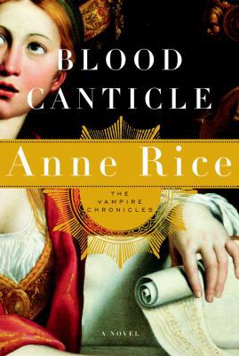 Blood Canticle: The Vampire Chronicles 0676975976 Book Cover
