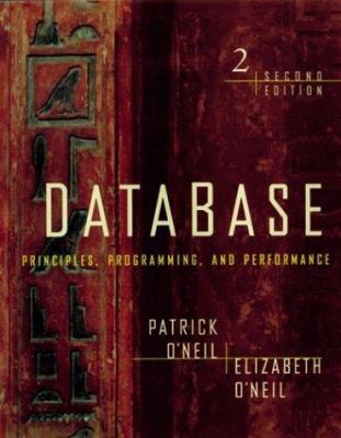 Database: Principles, Programming, and Performa... 1558604383 Book Cover