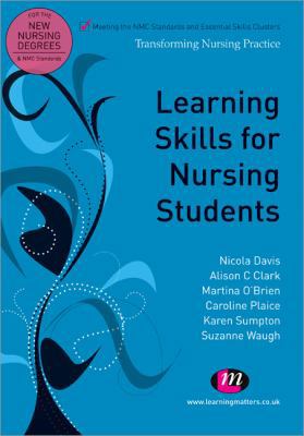 Learning Skills for Nursing Students 1844453766 Book Cover