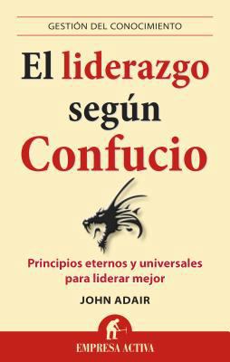 Liderazgo Segun Confucio, El [Spanish] 8496627845 Book Cover