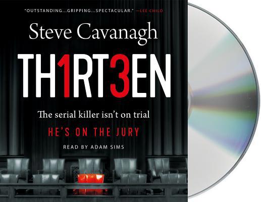 Thirteen: The Serial Killer Isn't on Trial. He'... 125031688X Book Cover