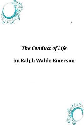 The Conduct of Life 1497591112 Book Cover