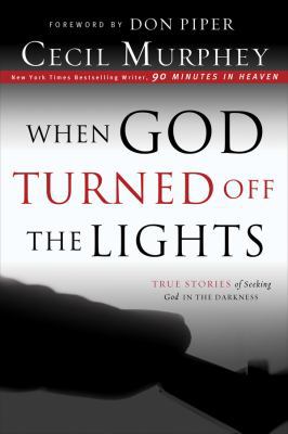 When God Turned Off the Lights: True Stories of... 0830751556 Book Cover