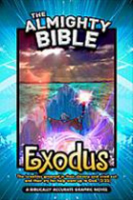 Exodus: A Biblically Accurate Graphic Novel 0982928904 Book Cover