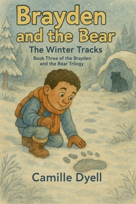 Brayden and the Bear: The Winter Tracks B0FVVVZSTJ Book Cover