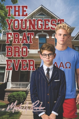 The Youngest Frat Bro Ever B08N5GJNC4 Book Cover