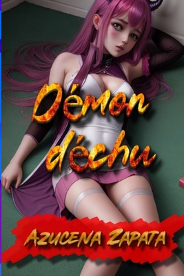 Démon déchu [French] B0CCZSX4W6 Book Cover