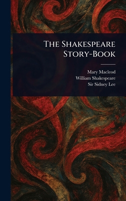 The Shakespeare Story-Book 1023396874 Book Cover