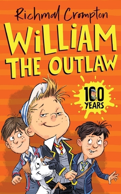 William the Outlaw: Just William series 1529076900 Book Cover