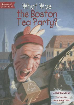 What Was the Boston Tea Party? 0448465760 Book Cover