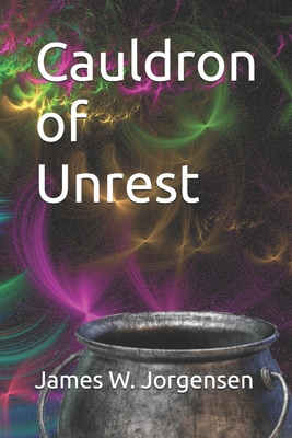 Cauldron of Unrest B0GPWDD2LN Book Cover