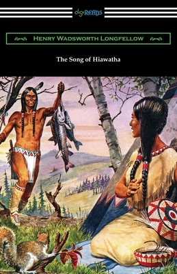 The Song of Hiawatha 1420966715 Book Cover
