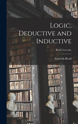 Logic, Deductive and Inductive [microform]; Rea... 1013801466 Book Cover
