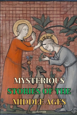 Mysterious Stories of the Middle Ages B0FLDWVPTD Book Cover