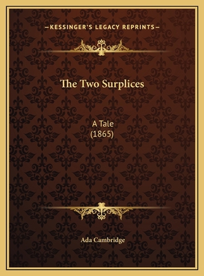The Two Surplices: A Tale (1865) 1169534848 Book Cover