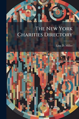The New York Charities Directory 1149878908 Book Cover