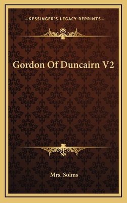 Gordon of Duncairn V2 1163545228 Book Cover