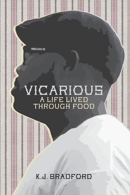 Vicarious: A Life Lived Through Food B0D5JP52G8 Book Cover