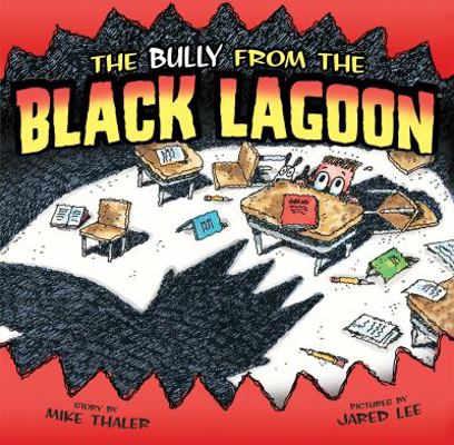Bully from the Black Lagoon 1599619539 Book Cover