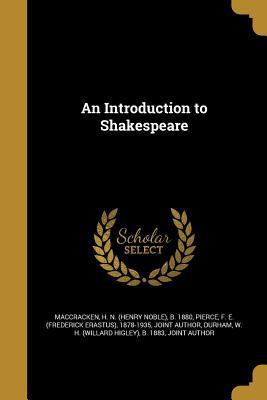 An Introduction to Shakespeare 1372068392 Book Cover