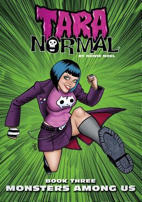 Tara Normal: Book 3: Monsters Among Us 1540649628 Book Cover