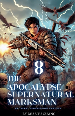 The Apocalypse Supernatural Marksman B0DFFH4974 Book Cover