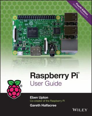 Raspberry Pi User Guide 1119264367 Book Cover