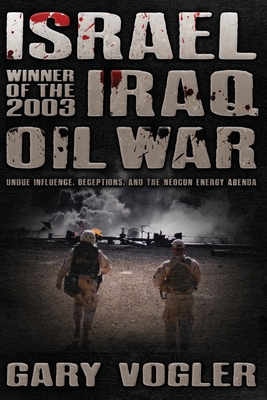 Israel, Winner of the 2003 Iraq Oil War: Undue ... B0D42VPZT7 Book Cover