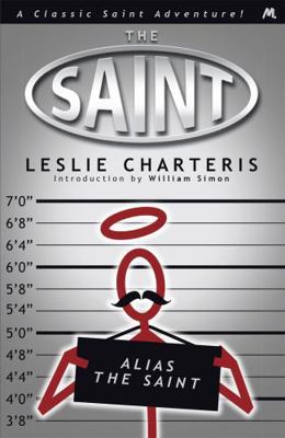 Alias the Saint. by Leslie Charteris 1444762672 Book Cover