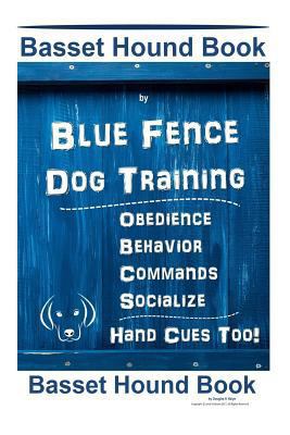 Basset Hound Book By Blue Fence Dog Training Ob... 1797663542 Book Cover