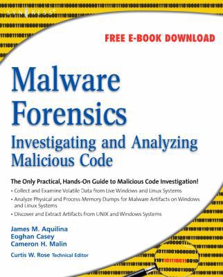 Malware Forensics: Investigating and Analyzing ... 159749268X Book Cover
