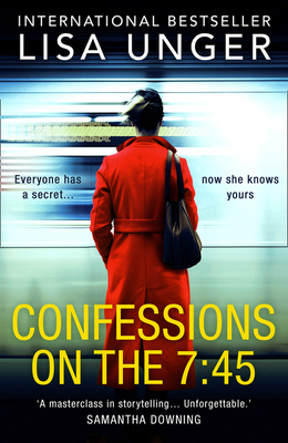 Confessions On The 7:45: An absolutely unforget... 184845824X Book Cover