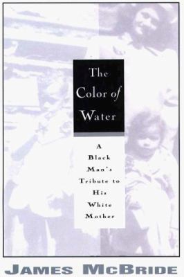 The Color of Water: A Black Man's Tribute to Hi... [Large Print] 0783818041 Book Cover