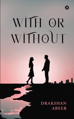 With or Without B0D49PM2R3 Book Cover