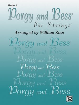 Porgy and Bess for Strings: Violin 1 0757907601 Book Cover