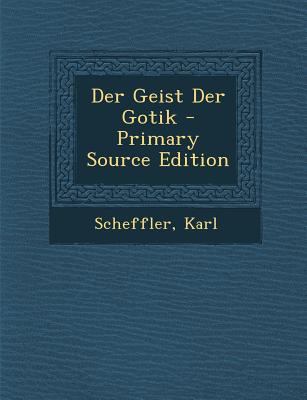 Der Geist Der Gotik [German] 1294349031 Book Cover