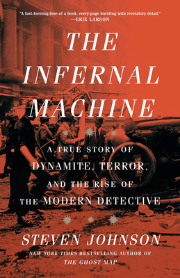 The Infernal Machine: A True Story of Dynamite,... 0593443977 Book Cover
