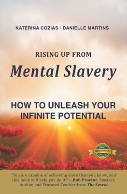 Rising Up From Mental Slavery: How To Unleash Y... B0D3FBJDVK Book Cover