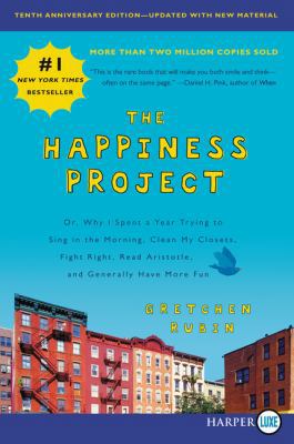 The Happiness Project, Tenth Anniversary Editio... [Large Print] 0062895478 Book Cover