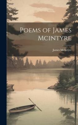 Poems of James Mcintyre 1019677260 Book Cover