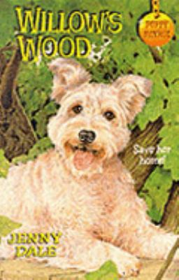 Willow's Wood (Puppy Patrol) 0330390902 Book Cover
