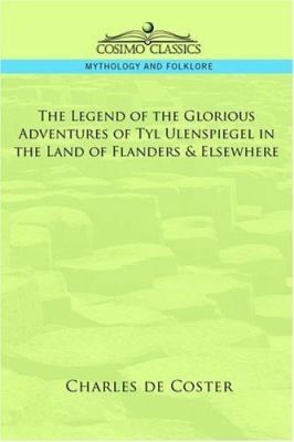 The Legend of the Glorious Adventures of Tyl Ul... 1596054247 Book Cover