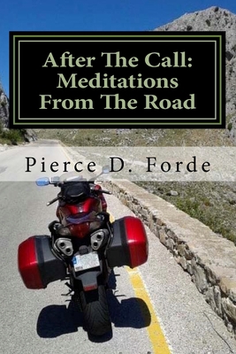 After The Call: Meditations From The Road 1985738023 Book Cover