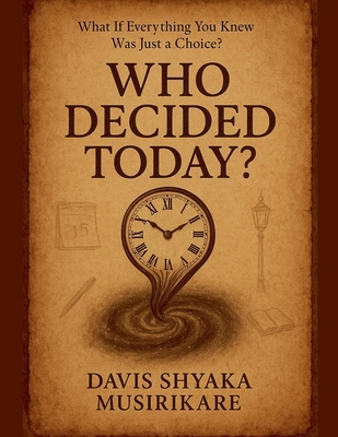 Who Decided Today? B0FVBC4JCM Book Cover