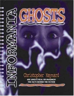 Informania: Ghosts 0763607584 Book Cover