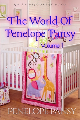 The World Of Penelope Pansy Volume 1 B0CRJ5Y6Z9 Book Cover